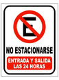Letrero 32x40cm Estireno No Estacionarse Entrada Y Salida